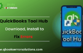 QuickBooks Tool Hub – Walkthrough to Download, Install and Use it to Fix Errors
