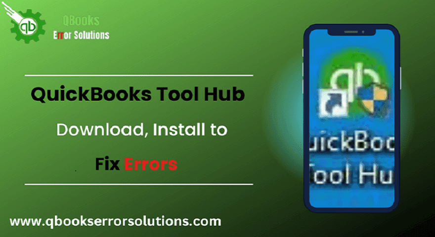 How to Download, Install QuickBooks Tool Hub