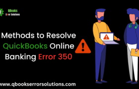 How to Resolve QuickBooks Online Error 350?
