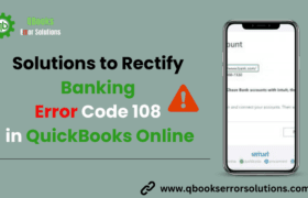 Fixing QuickBooks Error Code 108 – A Complete Guide