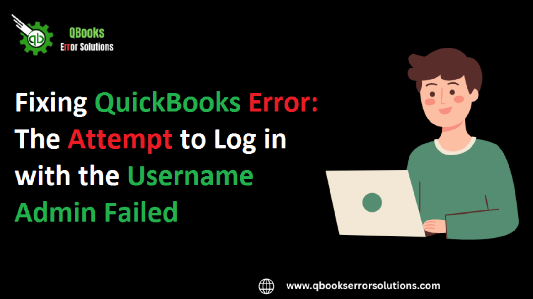 Fixing QuickBooks Error The Attempt to Log in with the Username Admin Failed