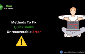 Easy Techniques for Resolving QuickBooks Unrecoverable Error XXXXX XXXXX in QuickBooks Desktop