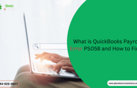 What is QuickBooks Payroll Error PS058 and How to Fix it?