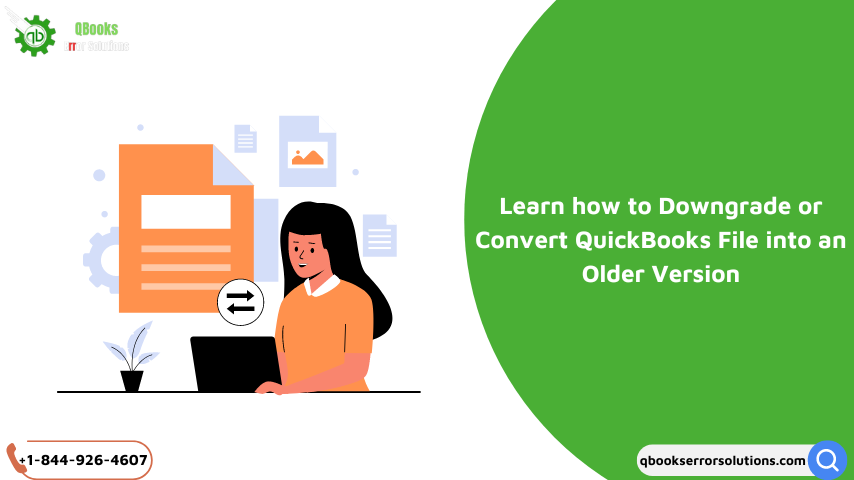 How to Convert your QuickBooks File into an Older Version?