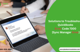 How to Solve QuickBooks Error Code 7300?
